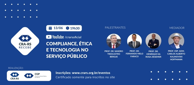 CRA-RS RECEBE: Compliance, Ética e Tecnologia no Serviço Público